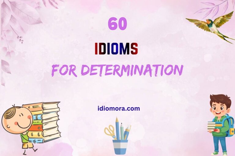 idioms for determination