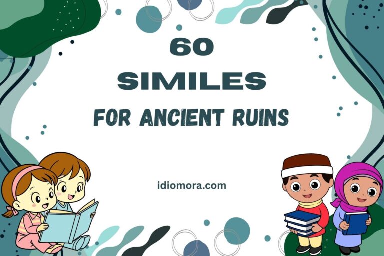 similes for ancient ruins